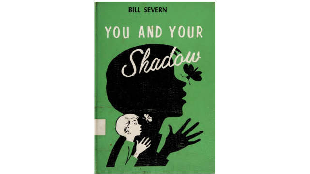 You and Your Shadow by Bill Severn - 2026 You and Your Shadow by Bill Severn - 2026