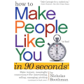 How To Make People Like You In 90 Seconds Or Less – Nicholas Boothman
