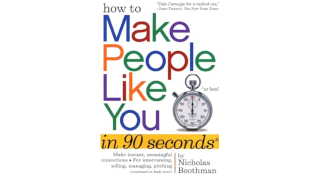 How To Make People Like You In 90 Seconds Or Less – Nicholas Boothman - 2026