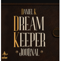 Dream Keeper Journal by Daniel K Dream Keeper Journal by Daniel K