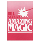 Amazing magic by Bill Severn