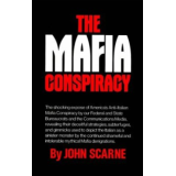 The Mafia Conspiracy by John Scarne