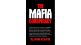 The Mafia Conspiracy by John Scarne
