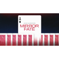 Mirror Fate by Alan Gladkovas