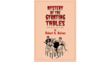 Mystery Of The Gyrating Tables by Robert A. Nelson
