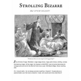Strolling Bizarre by Vincent Wilson