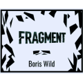 Fragment by Boris Wild