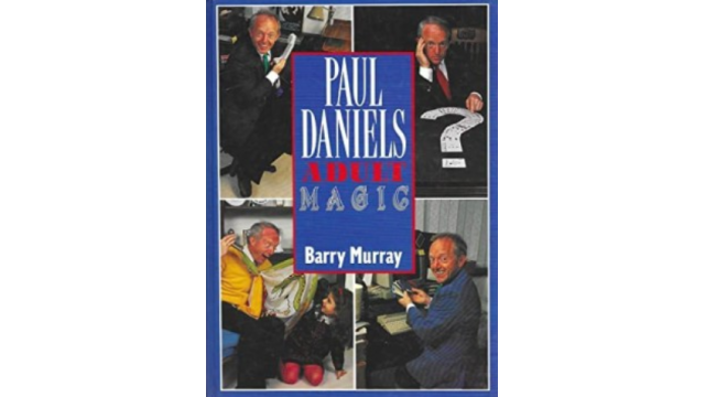 Paul Daniels Adult Magic by Murray Barry - Magic Ebooks