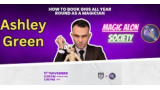 Ashley Green - How to Book Gigs All Year Round as a Magician