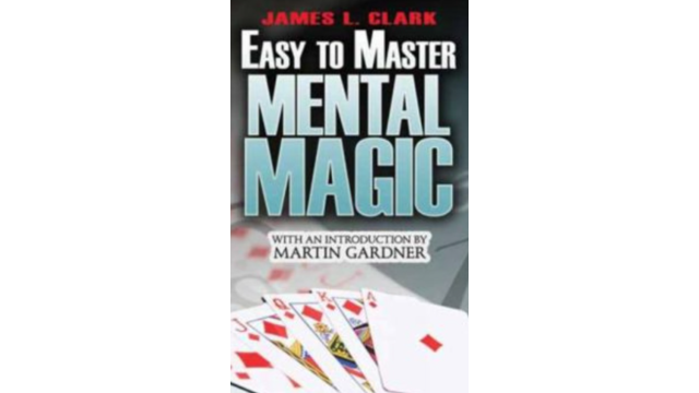 Easy-to-Master Mental Magic by James L. Clark - 2026