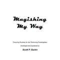Magishing My Way by Scott Guinn