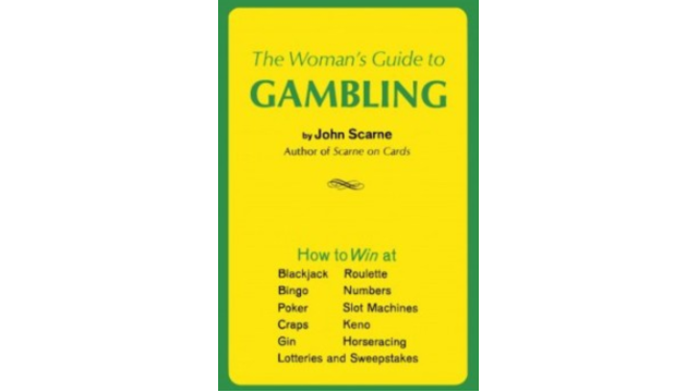 The Woman s Guide to Gambling by John Scarne - Magic Ebooks