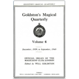 Goldstons Magical Quarterly Volume 6 (Dec 1939 – Sep 1940) by Will Goldston