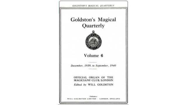 Goldstons Magical Quarterly Volume 6 (Dec 1939 – Sep 1940) by Will Goldston - 2026