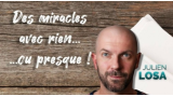 Miracles Avec Rien... Ou Presque De Julien Losa Miracles Avec Rien... Ou Presque De Julien Losa