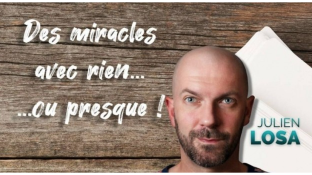 Miracles Avec Rien... Ou Presque De Julien Losa - 2026 Miracles Avec Rien... Ou Presque De Julien Losa - 2026
