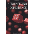 The Engineering of Coincidence by Mr. Robert Ramsay