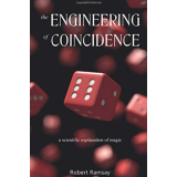 The Engineering of Coincidence by Mr. Robert Ramsay