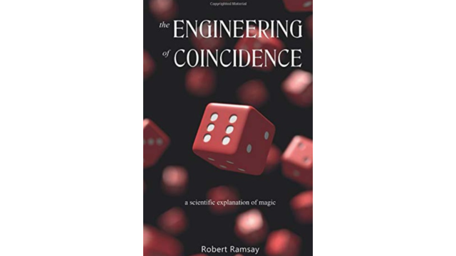 The Engineering of Coincidence by Mr. Robert Ramsay - 2026
