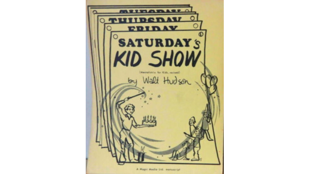 Walt Hudson – Saturdays Kid Show - 2026