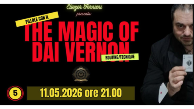 UMI Project Live Conference – THE MAGIC OF DAI VERNON (Studiando Dai Vernon) – Lesson 5 (May 11, 2026) (Incontri Magici) - 2026