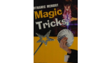 Dynamic Memory Magic Tricks by Tarun Chakraborty Dynamic Memory Magic Tricks by Tarun Chakraborty