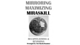 Mirroring Maximizing Miraskill by Jon Racherbaumer