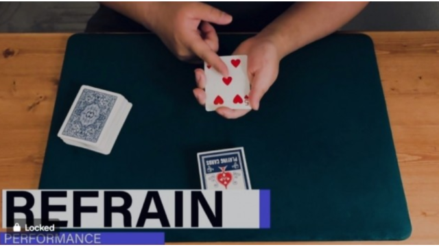 Refrain by Keito K - Card Tricks Refrain by Keito K - Card Tricks