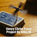 Henry Christ Force Project By Miku W