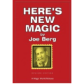 Here's New Magic by Joe Berg