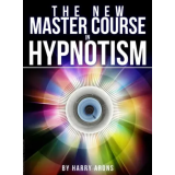 The New Master Course In Hypnotism by Harry Arons