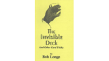 The Invisible Deck and Other Card Tricks by Bob Longe The Invisible Deck and Other Card Tricks by Bob Longe