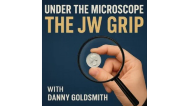 Danny Goldsmith - Under the Microscope - The JW Grip - 2026 Danny Goldsmith - Under the Microscope - The JW Grip - 2026