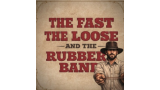 The Fast, The Loose and the Rubber Band by Danny Urbanus