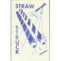 Richard Cawolsky – Straw Struck Richard Cawolsky – Straw Struck