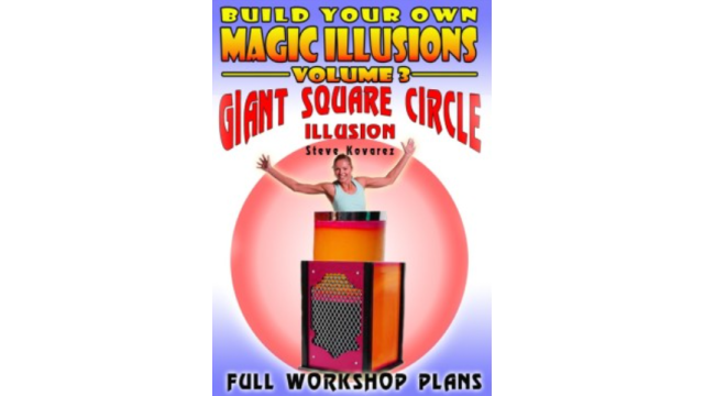 Giant Square Circle Illusion by Steve Kovare - Magic Ebooks