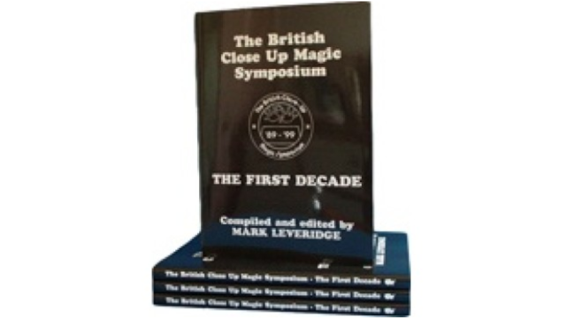 The British Close Up Magic Symposium – The First Decade by Mark Leveridge - Magic Ebooks The British Close Up Magic Symposium – The First Decade by Mark Leveridge - Magic Ebooks