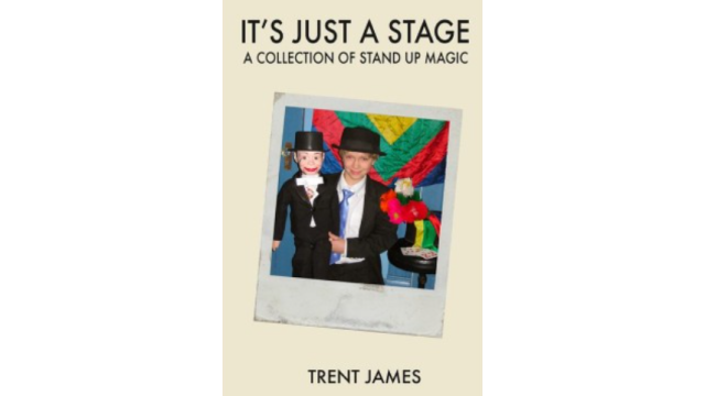 It's Just A Stage by Trent James - Magic Ebooks