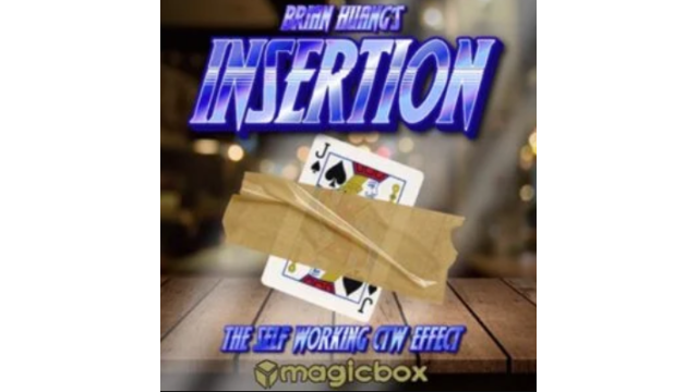 Insertion by Brain Huang’s - Card Tricks