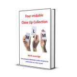 Four-midable Close Up Collection by Mark Leveridge Four-midable Close Up Collection by Mark Leveridge