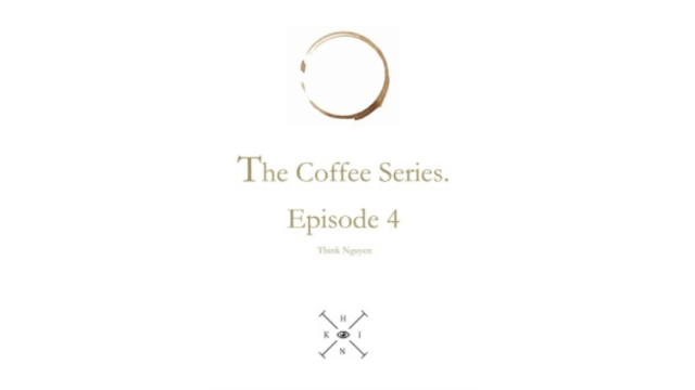 The Coffee Series 4 by Think Nguyen - Magic Ebooks