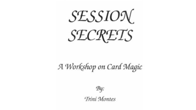 Session Secrets by Trini Montes - Magic Ebooks Session Secrets by Trini Montes - Magic Ebooks
