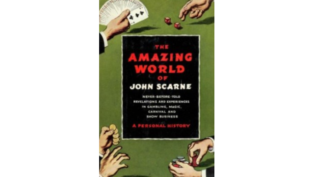 The Amazing World of John Scarne by John Scarne - Magic Ebooks