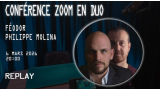 Conférence ZOOM en duo avec Féodor & Philippe Molina