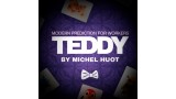 Teddy by Michel Huot & Gentlemen’s Magic