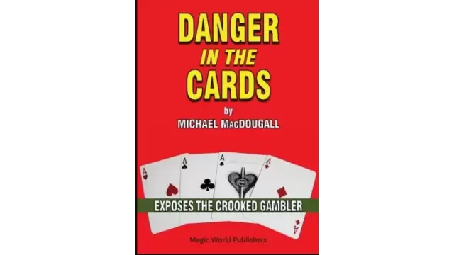 Danger in the Cards by Michael MacDougall -
