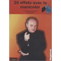 20 Effets Avec Le Manicolor by Pasqual Romano