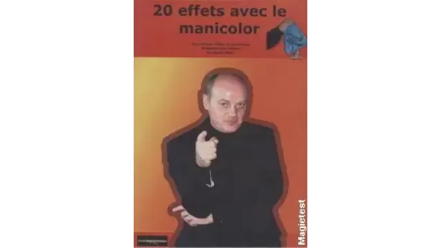 20 Effets Avec Le Manicolor by Pasqual Romano