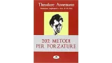 202 Metodi Per Forzare by Theodore Annemann