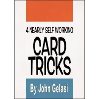 4 Nearly Self-Working Card Tricks by John Gelasi